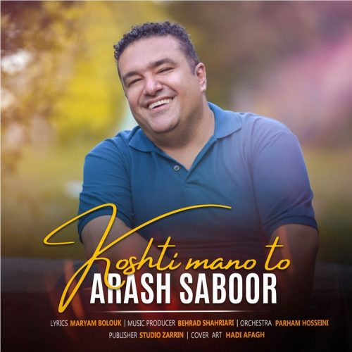 Arash Saboor – Koshti Mano To